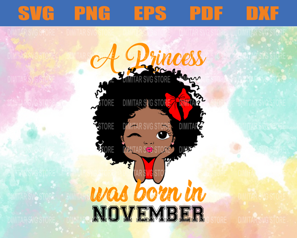 Download A Princess Was Born In November Svg Eps Png Pdf Dxf November Birt Newchic Digital