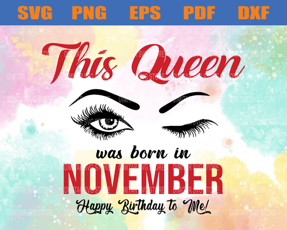 Download This Queen Was Born In November Svg Happy Birthday To Me Svg Birthda Newchic Digital