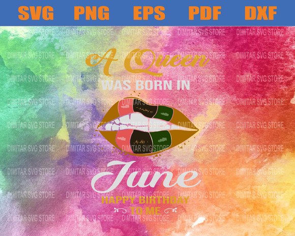 Download A Queen Was Born In June Happy Birthday To Me Svg Eps Png Pdf Dxf Newchic Digital