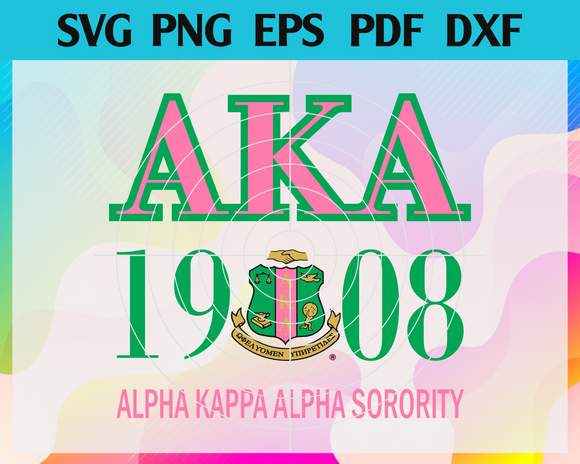 Download Aka 1908 Alpha Kappa Alpha Sorority Svg Sorority Svg Aka Girl Gang Newchic Digital