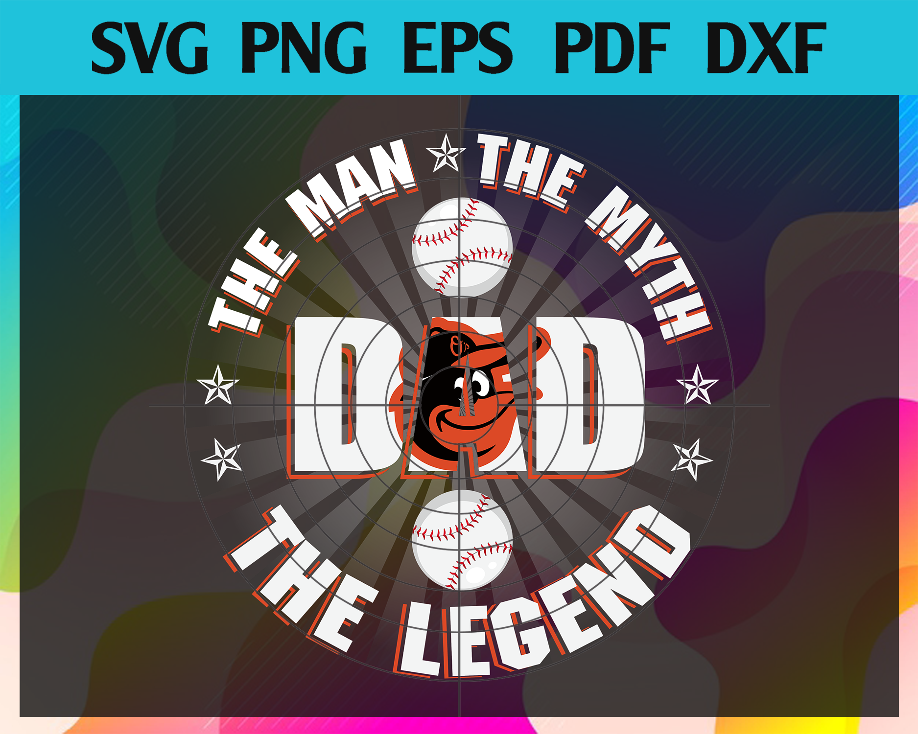 Orioles Dad The Man The Myth The Legend Svg, Baltimore Orioles Svg, Or