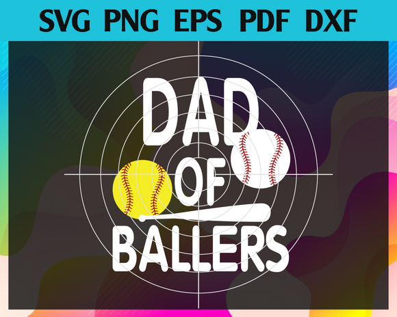 Download Dad Of Ballers Svg Fathers Day Svg Dad Svg Ballers Svg Dad Ballers Newchic Digital