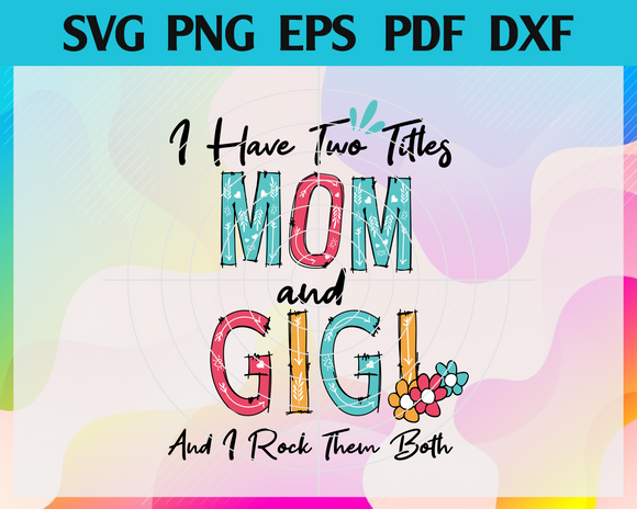 Free Free 234 Mom And Gigi Svg SVG PNG EPS DXF File