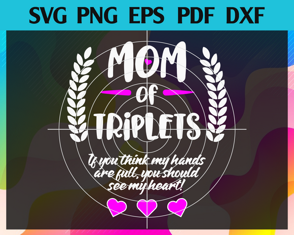 Download Mom Of Triplets Svg Mother Day Svg Mom Svg Mother Svg Baby Mommy S Newchic Digital