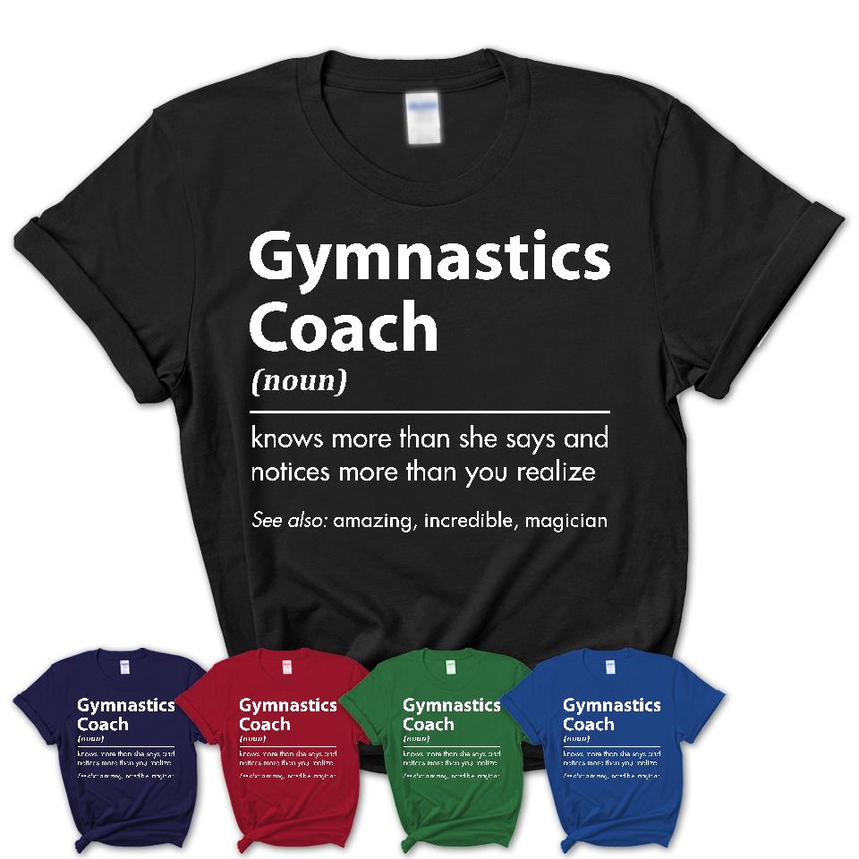 Funny Gymnastics Coach Definition Shirt, New Job Gift for Gymnastics C –  Shedarts