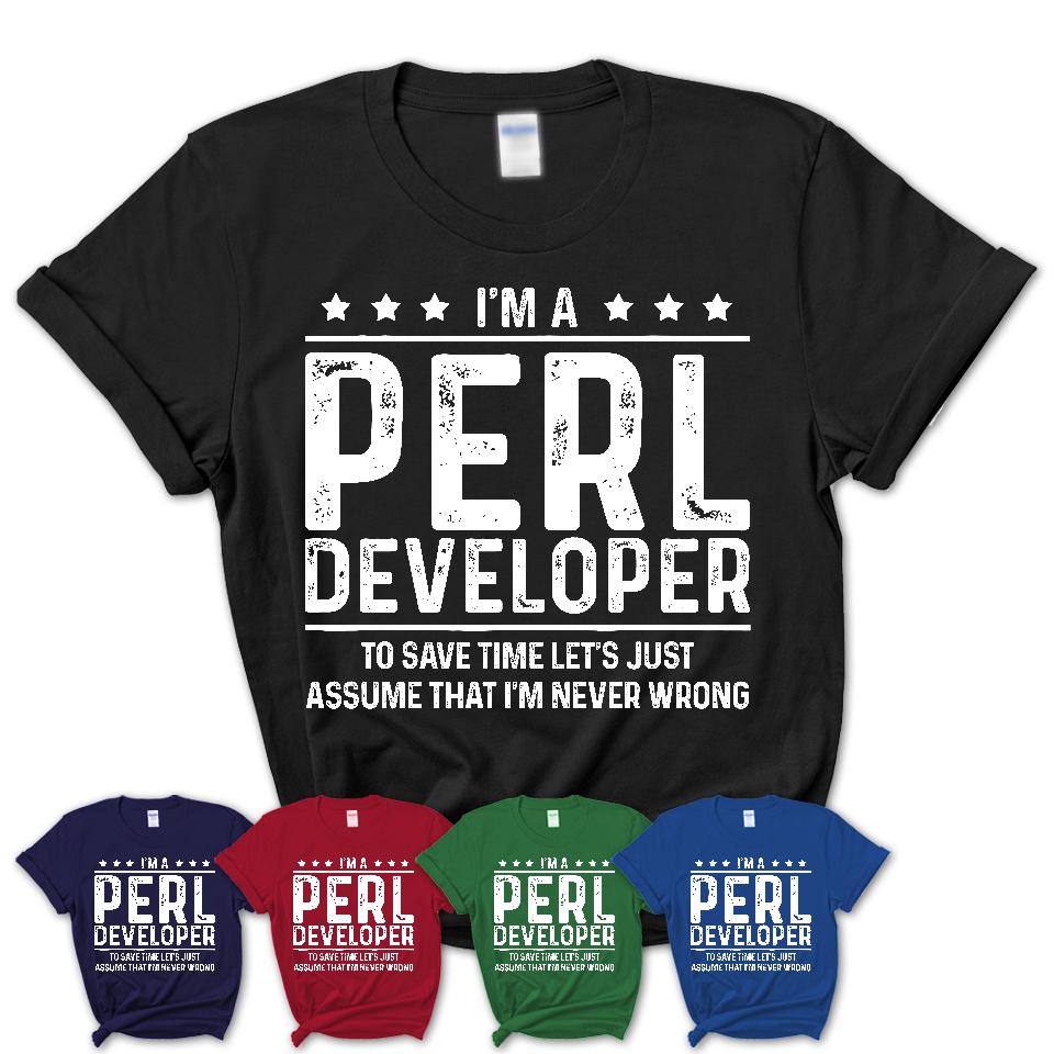 Funny Perl Developer Wrong T-Shirt, New Job Gift for Coworker – Shedarts