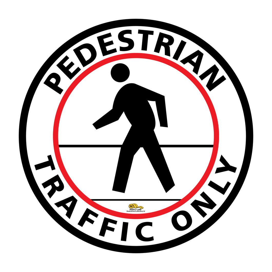 12 Inch - Pedestrian Traffic Only Floor Sign - Floor Marking