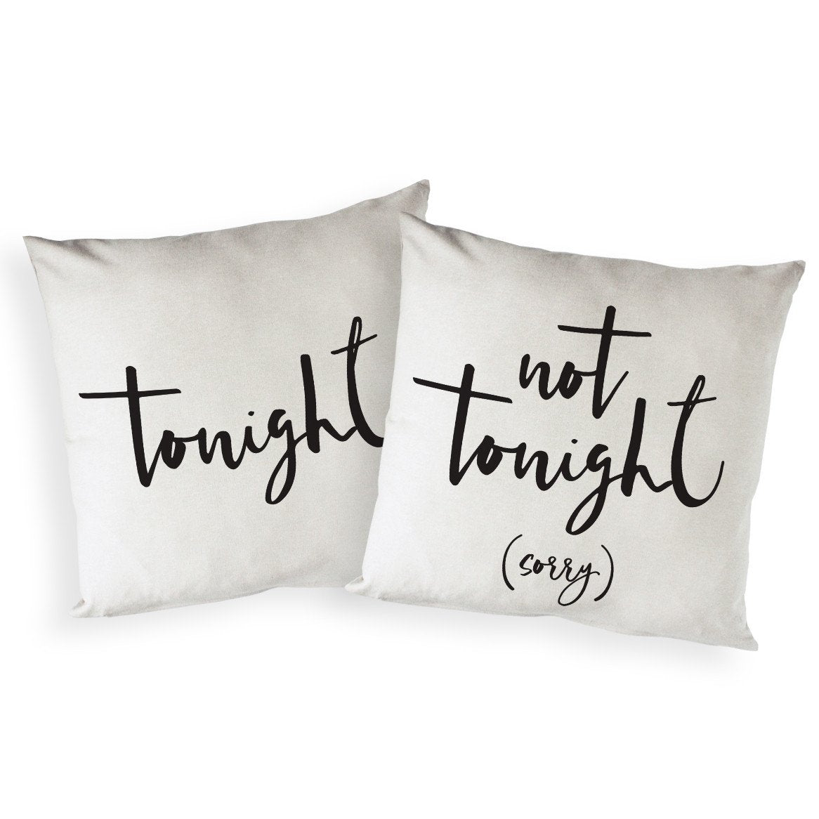 hot tonight not tonight pillow