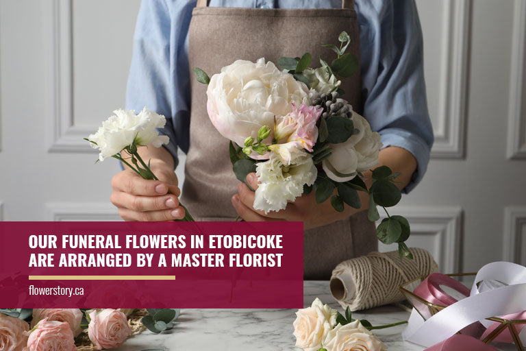 Our funeral flowers in Etobicoke are arranged by a master florist