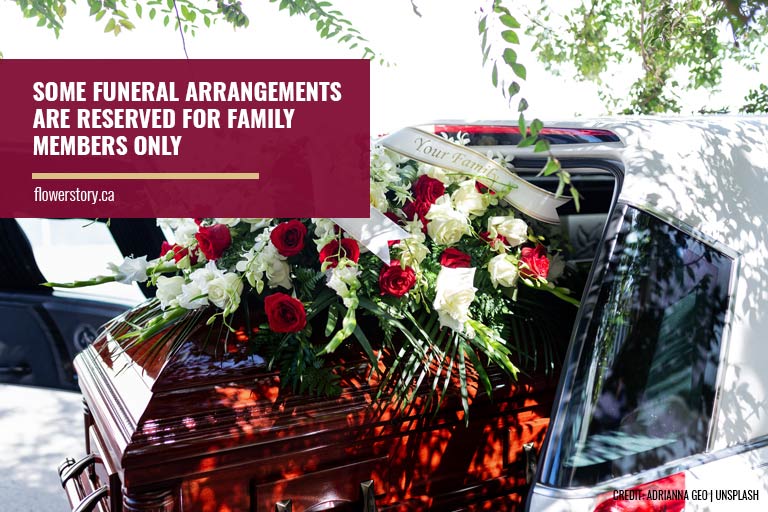 Some funeral arrangements are reserved for family members only