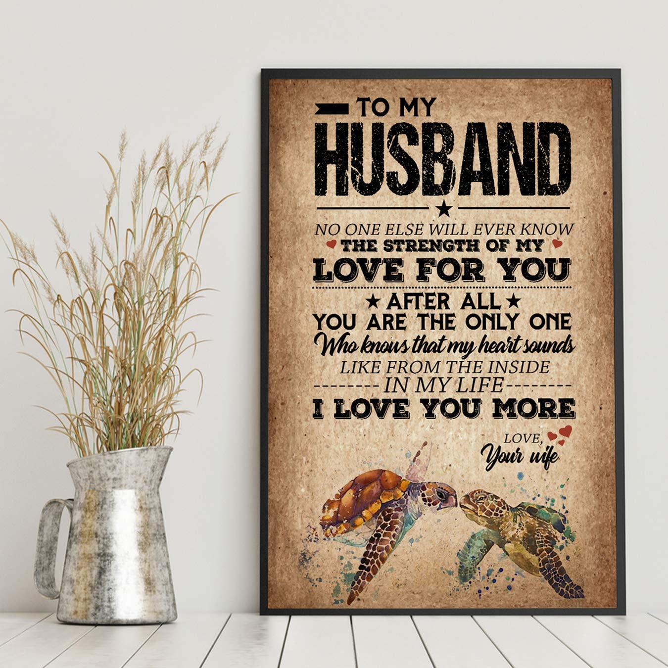 Poster Gifts For Him To My Husband No One Else Will Ever Know The Stre Lifegifts Net