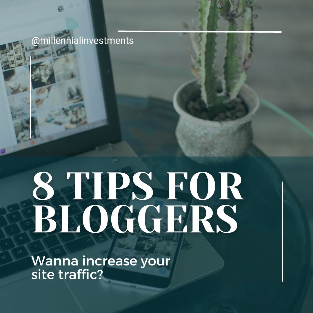 Eight tips for bloggers to increase their website traffic.