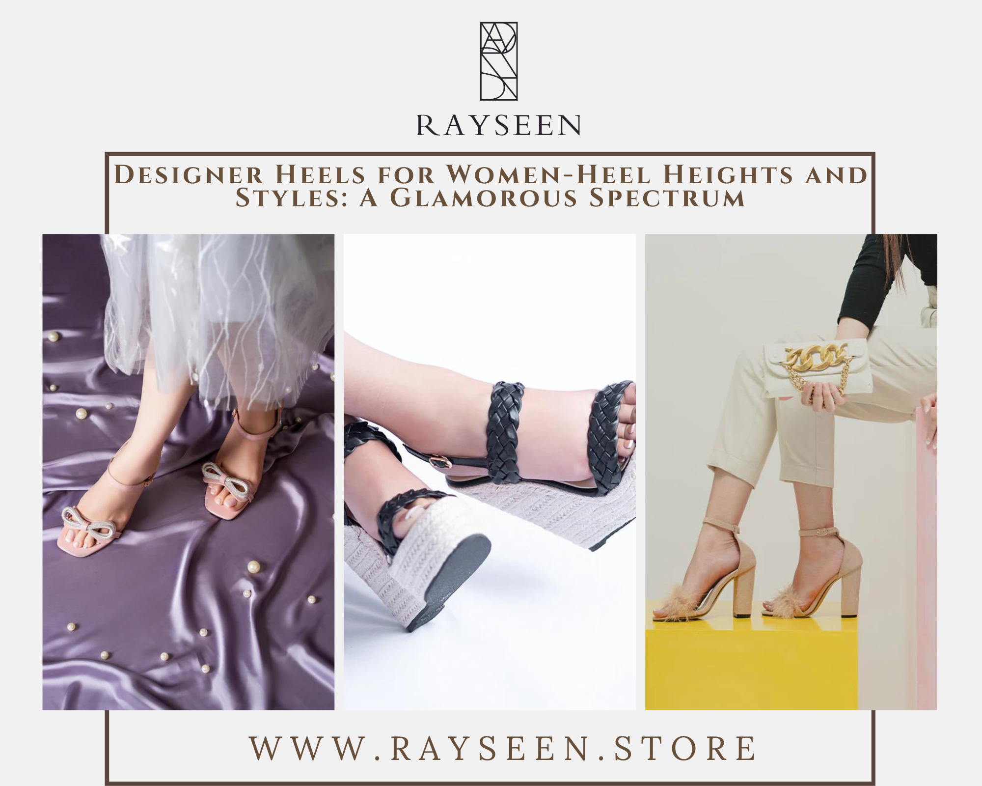 Designer Heels for Women-Heel Heights and Styles A Glamorous Spectrum