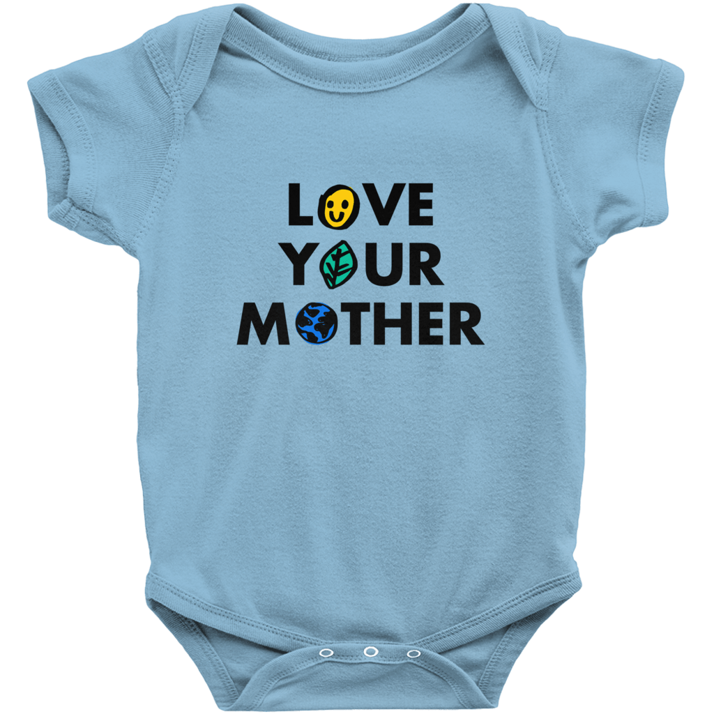 Love Your Mother Baby Onesie By Erica Dixon Creative Action Network