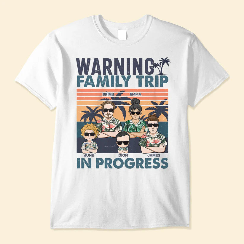 Warning-Family-Trip-In-Progress-Personalized-Shirt-Vacation-Gift-For-Family-Members-Matching-Shirt-Traveling-Trippin_1.webp__PID:f63e53a6-0d9e-4719-9794-8f17b0fedce2