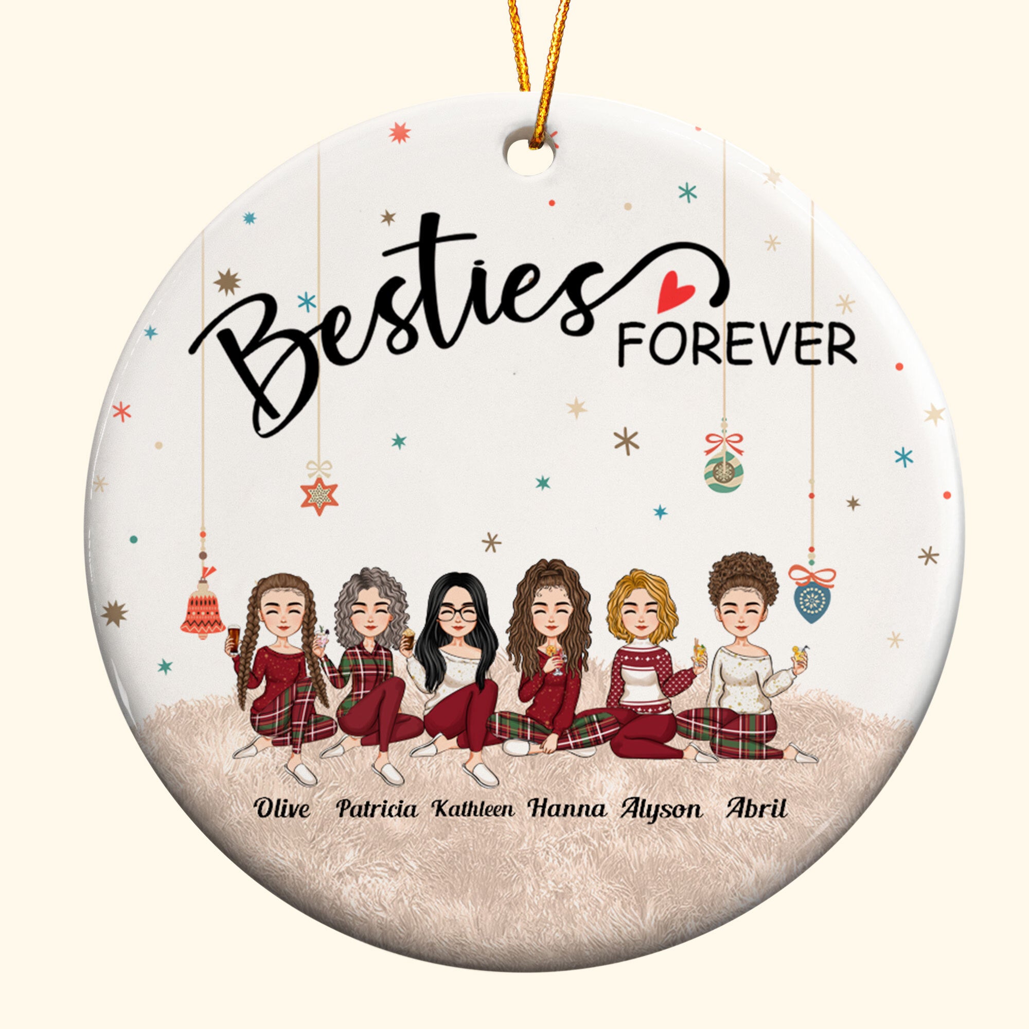 Besties Forever - Personalized Ceramic Ornament - Christmas, New Year Gift For Sistas, Sister, Besties, Best Friends, Soul Sisters  FOREVER . Olive Patricia Kathteen Hanna Alyson Abril 