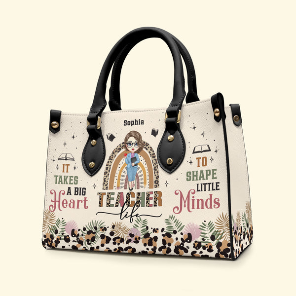 It Takes A Big Heart To Shape Little Minds - Personalized Leather Bag ...