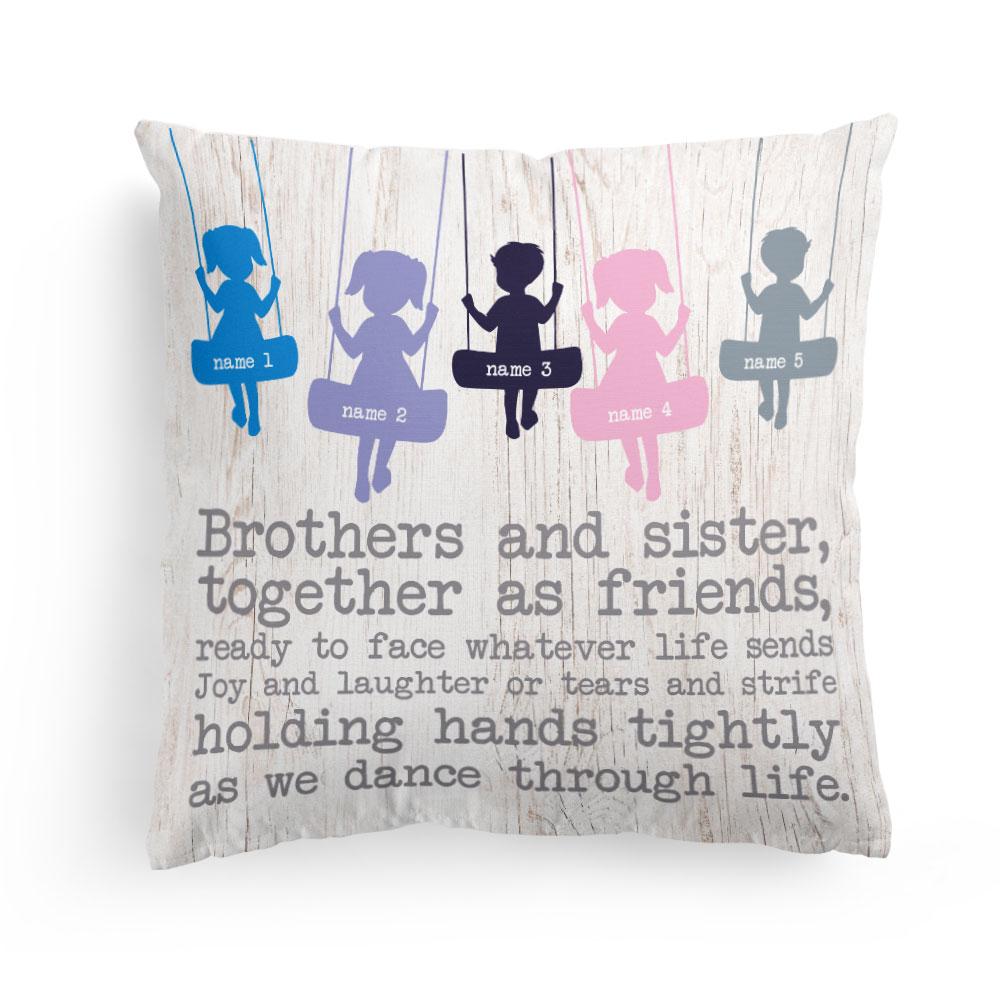 Brothers And Sisters, Together As Friends Pillow (Insert Included)