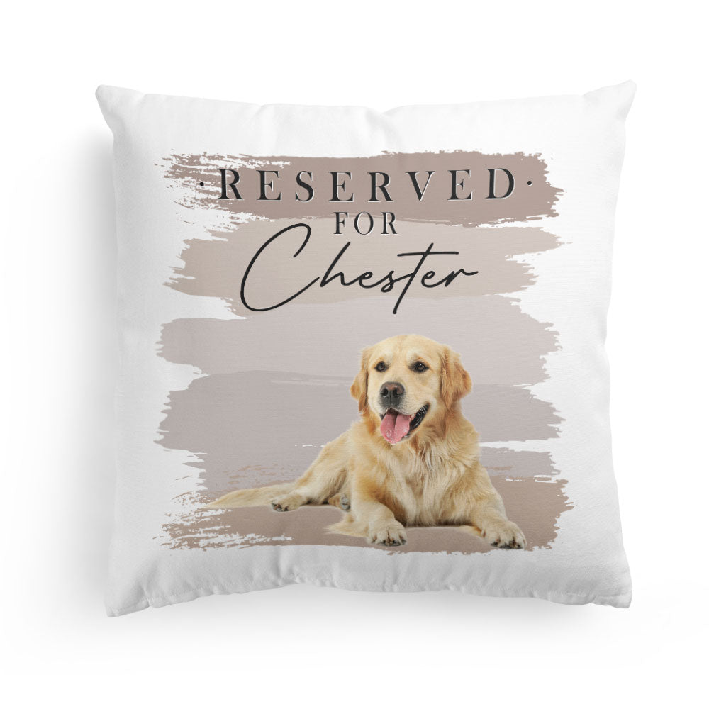Reserved For The Dog - Personalized Pillow - Birthday, Loving Gift For Dog Mom, Dog Dad, Cat Mom, Cat Lover, Dog Lover, Pet Owners