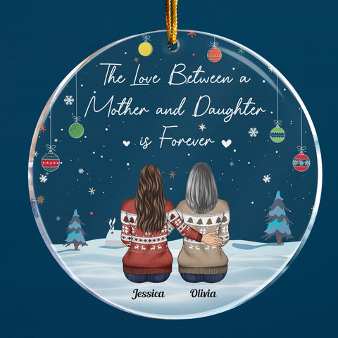 https://cdn.shopify.com/s/files/1/0499/6379/4592/products/The-Love-Between-A-Mother-And-Daughter-Is-Forever-Personalized-Circle-Acrylic-Ornament-Christmas-Loving-Gift-For-Mother-Mom-Nana-Daughters-Son-Children-4_large.jpg?v=1689739294