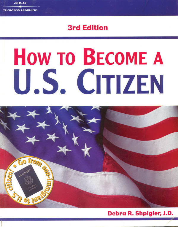 How to Become a US Citizen (Old Edition) | Goyalpublishers