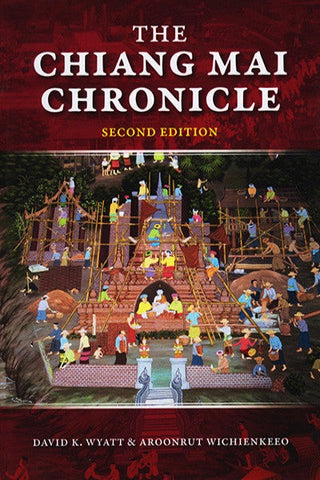 The Chiang Mai Chronicle by David K. Wyatt