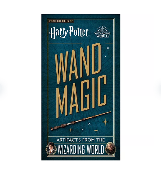 Harry Potter: Wand Magic: Artifacts from the Wizarding World