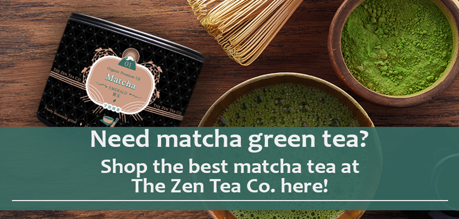 buy matcha tea here at the zen tea co.