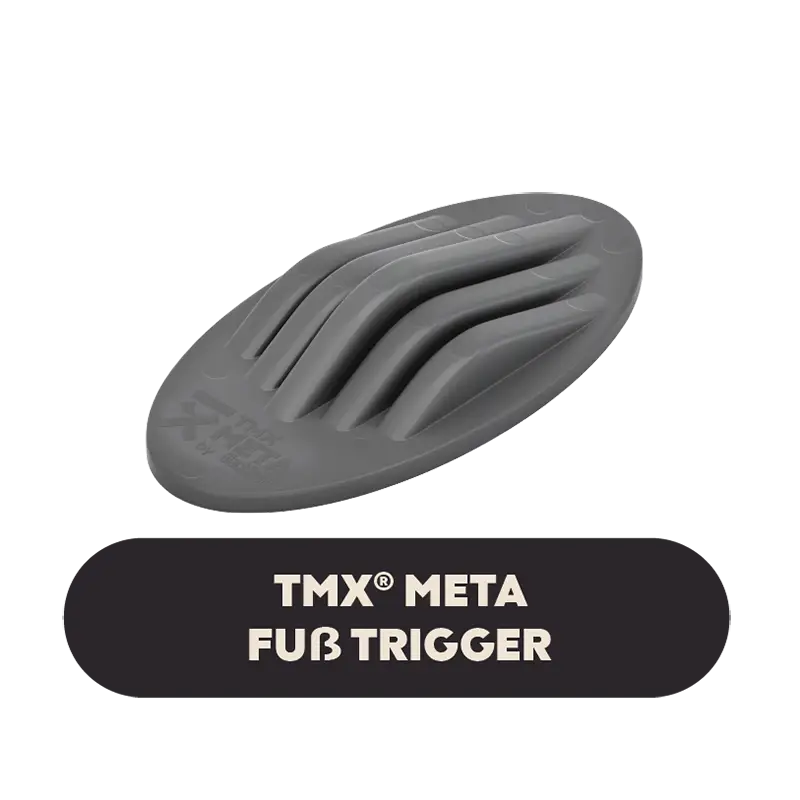 TMX META FUß TRIGGER