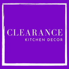 Clearance - Kitchen Decor