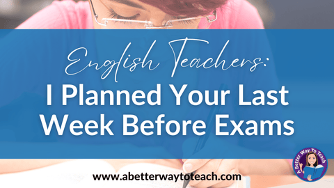 picture of a student writing with the banner that says "English teachers, I planned your last week before exams."