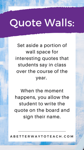 Banner says "Quote Walls" and then is followed by an explanation that quote walls are places you write student quotes from the year.