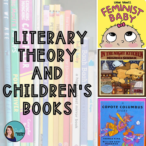 Picture of picture books for kids with the banner that says "Literary Theory and Children's Books"