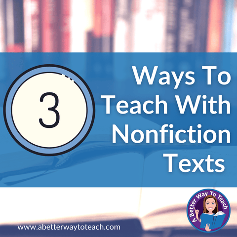Banner says 3 Ways To Teach with Nonfiction Texts