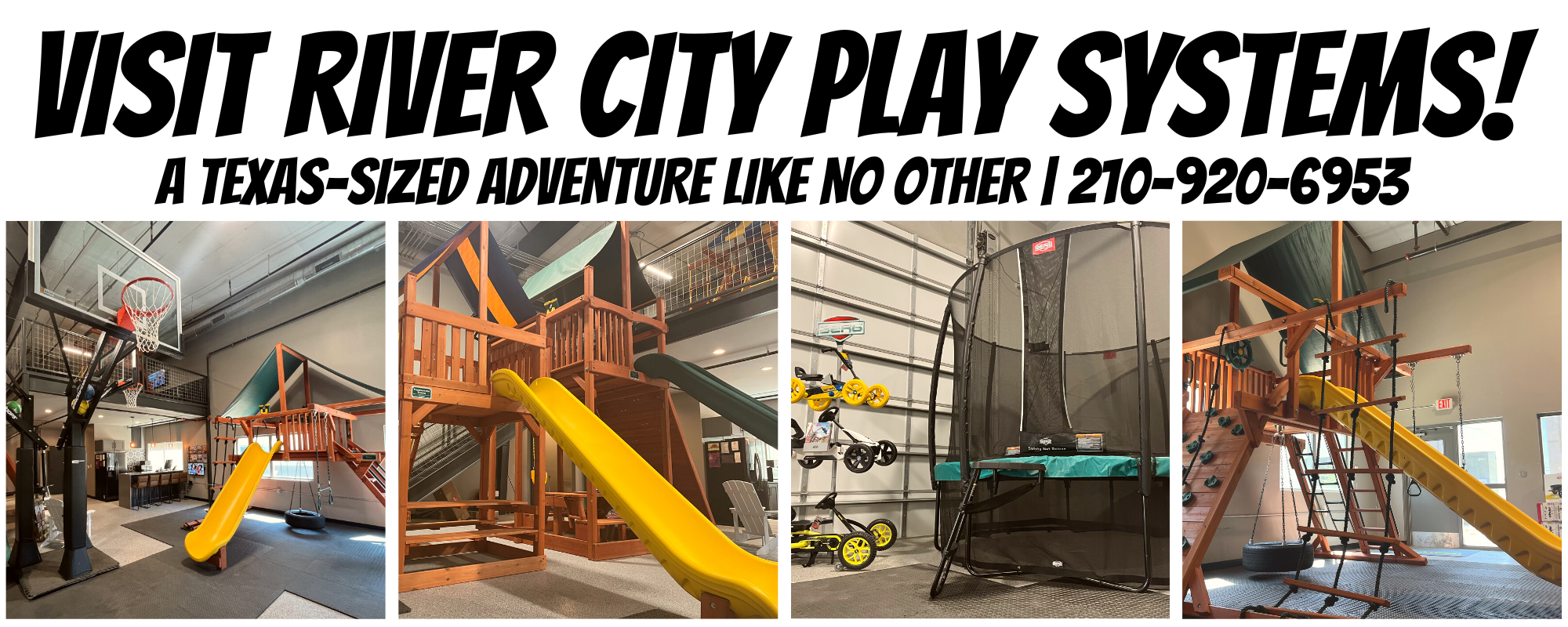 Visit River City Play Systems! A Texas-Sized Showroom Like No Other!