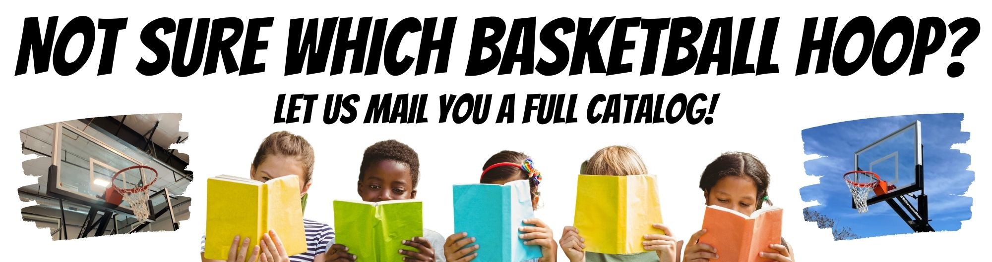 Get a free basketball hoops catalog. We'll mail you a catalog with our most popular basketball hoops.