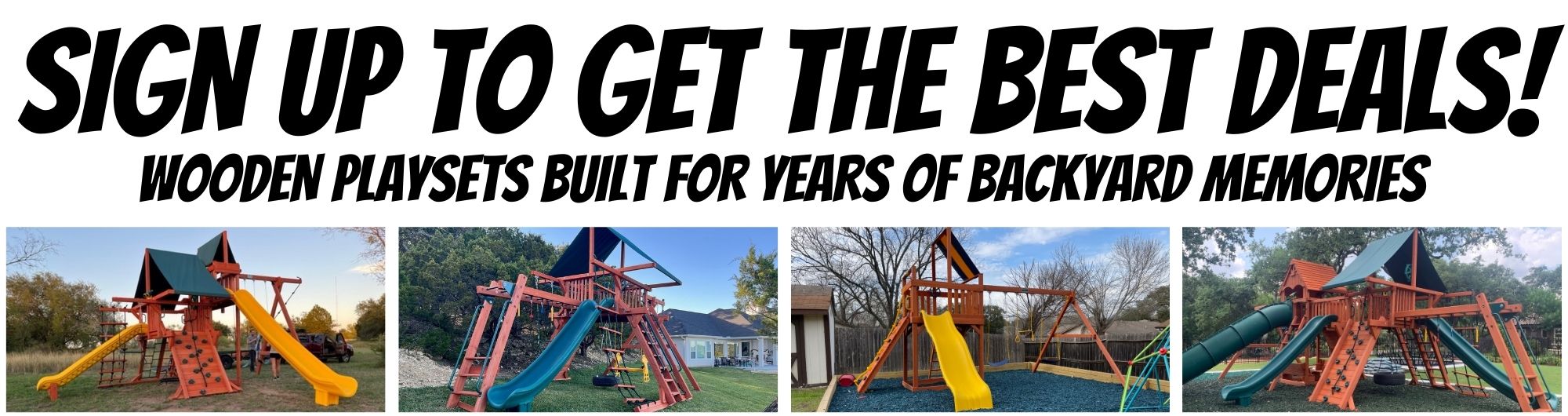 Get the best deals on playsets. Special financing for your backyard playset.