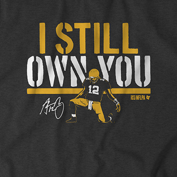 Aaron Rodgers I Still Own You Hoodie