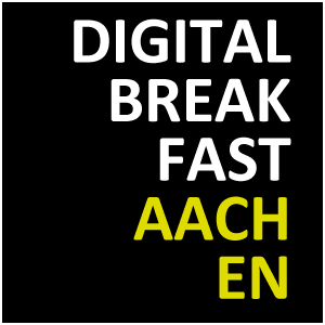 DIGITAL BREAKFAST AACHEN