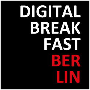 DIGITAL BREAKFAST BERLIN