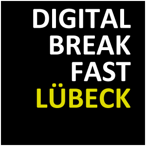 DIGITAL BREAKFAST LÜBECK