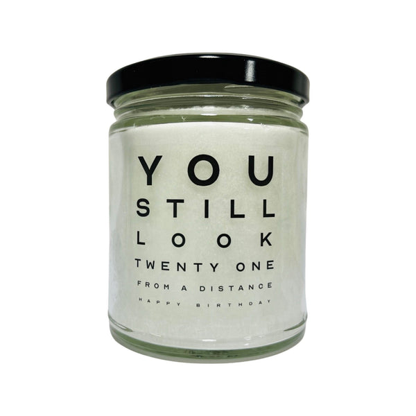 You Still Look 21 From A Distance Funny Birthday Candle Gift By Raven Raven Hils Candle Company