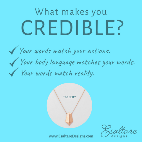 What makes you credible as a successful business woman? 