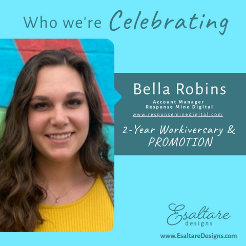 Esaltare Designs Success Celebration: Bella Robins 