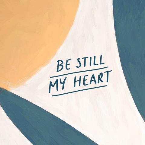 Be still my heart - Encouraging short sermons and devotionals compiled by The Commandment Co