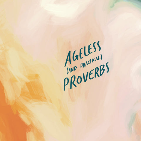 Ageless and practical proverbs from the Commandment Co's Short sermon series