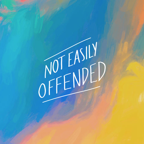 Not easily offended - An inspirational short sermon series by The Commandment Co