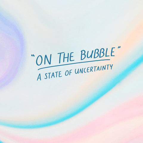 "On the bubble": A state of uncertainty - An inspirational short sermon series by The Commandment Co