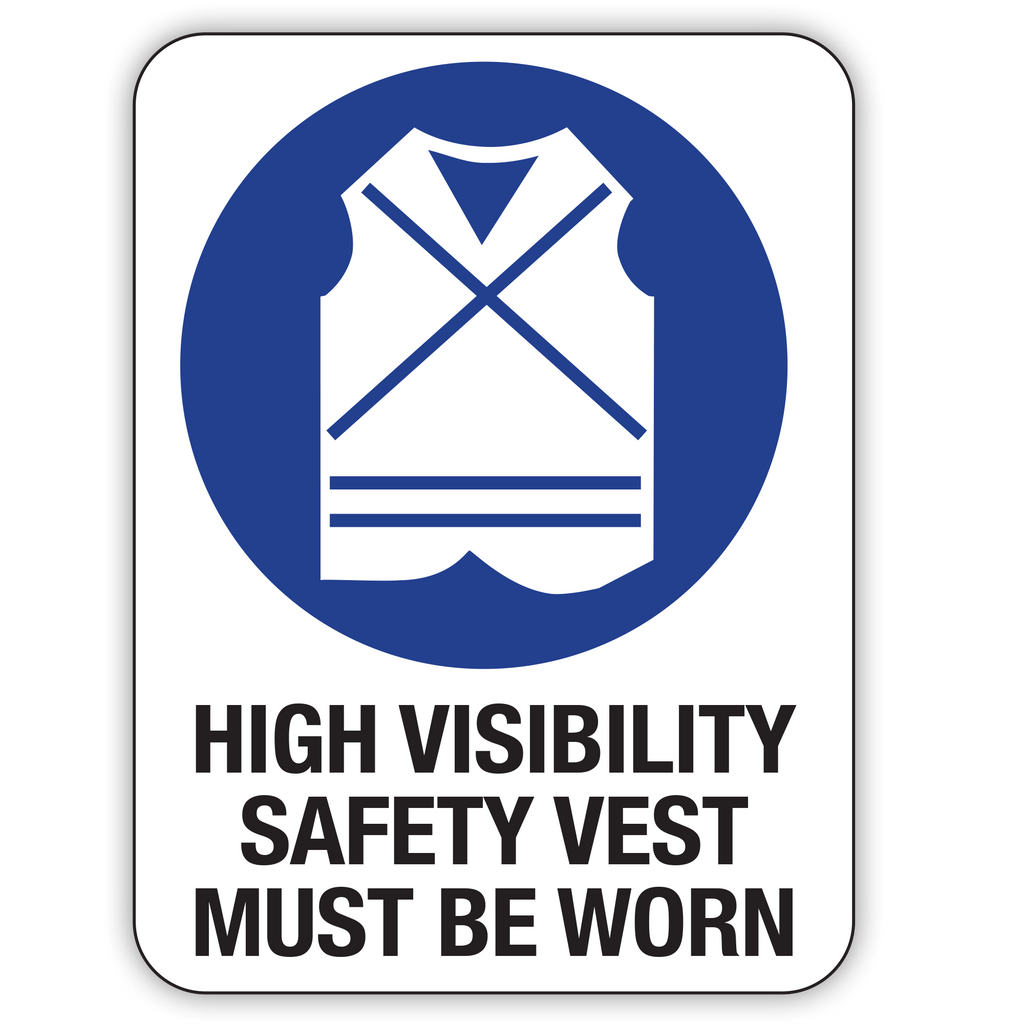 High Visibility Safety Vest Must Be Worn