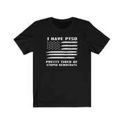 "I Have PTSD" Jersey Short Sleeve Tee